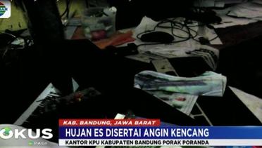 Hujan Es Landa Kabupaten Bandung, Rumah Warga dan Kantor KPU Porak Poranda - Fokus Pagi