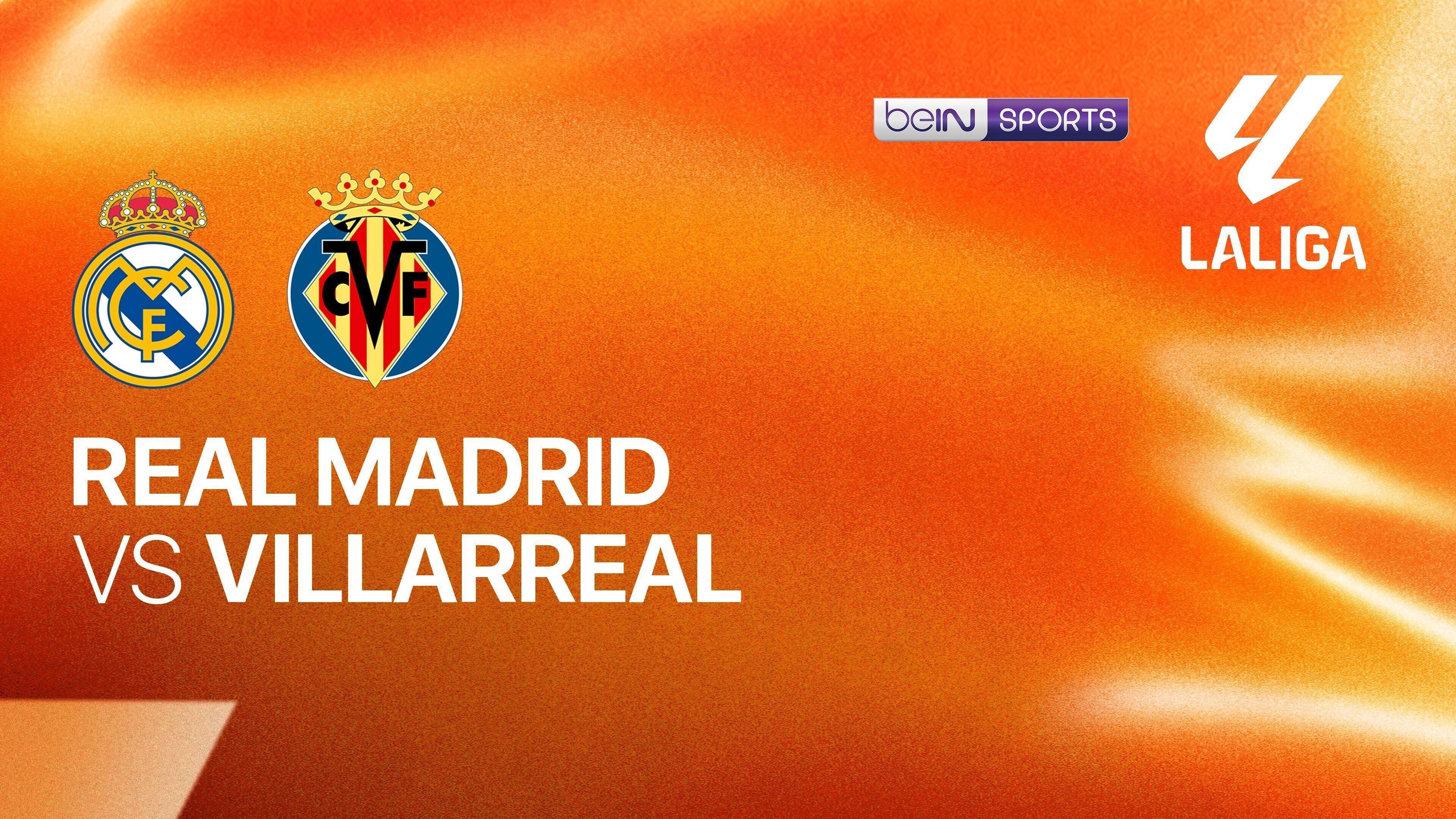 Real Madrid vs Villarreal