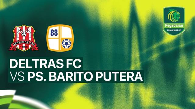 Deltras FC vs PS. Barito Putera - Full Match | Pegadaian Championship 2026/27