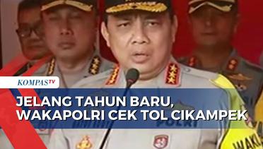 Wakapolri Tinjau Pelaksanaan Pengamanan Jelang Malam Tahun Baru di Tol Jakarta-Cikampek
