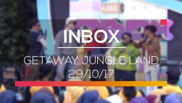 Inbox - Getaway Jungle Land 29/10/17