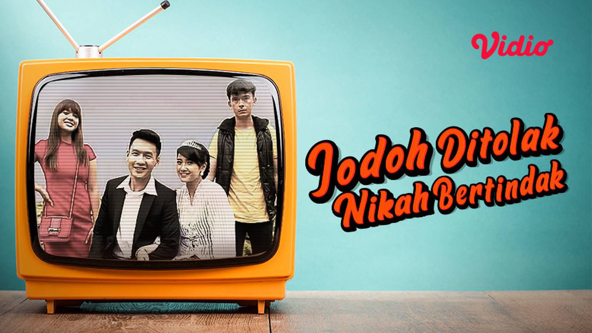 Jodoh Ditolak Nikah Bertindak