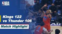 Match Highlight | Sacramento Kings 122 vs 106 Oklahoma City Thunder | NBA Regular Season 2020/21