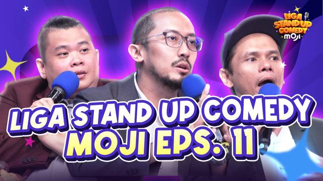 | Liga Stand Up Comedy Moji Episode 11 [FULL EPISODE]