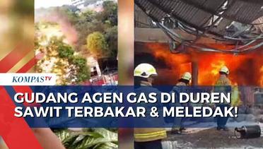 Kebakaran Disertai Ledakan Hanguskan Gudang Agen Penjualan Gas di Duren Sawit!