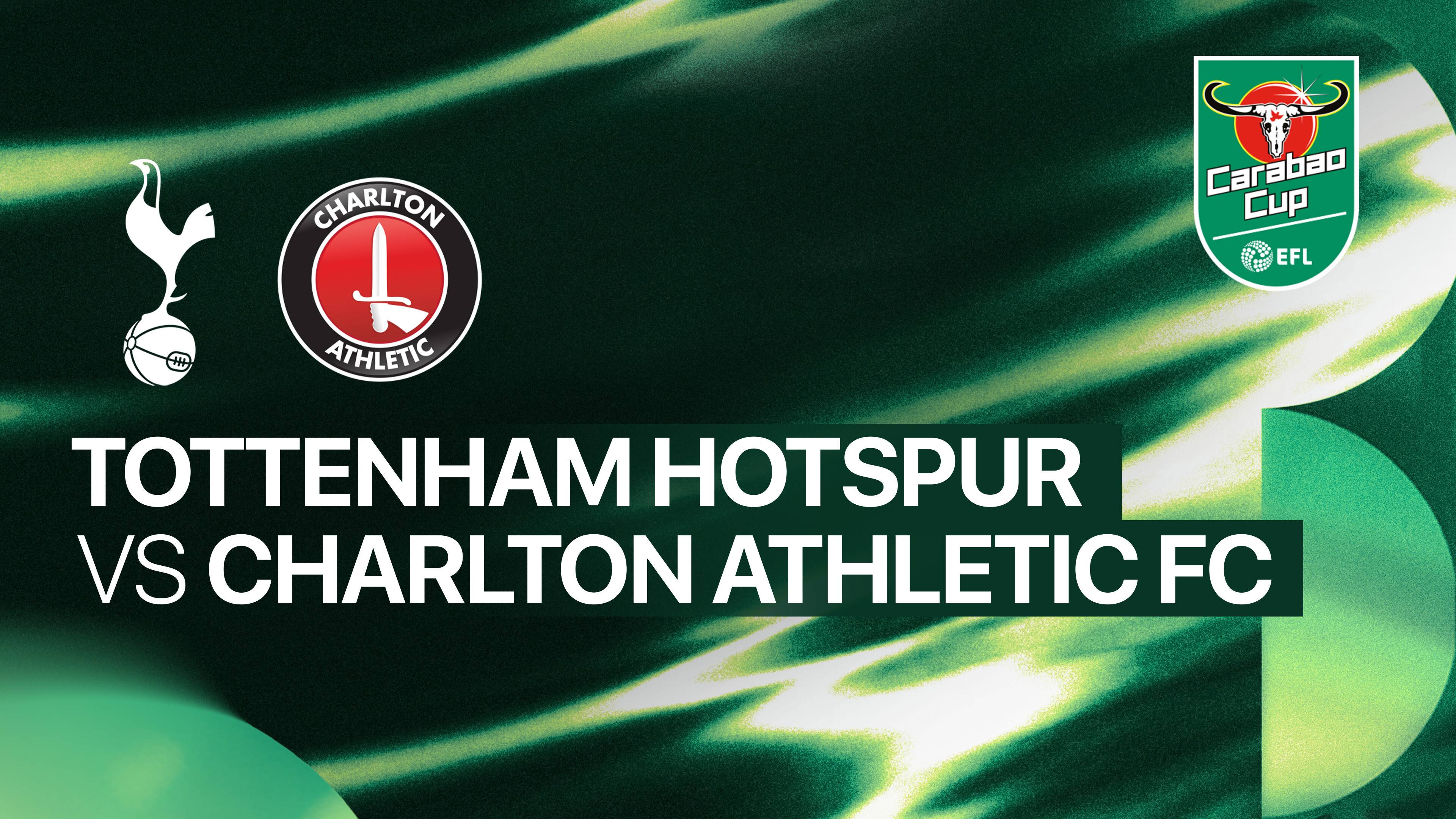 Tottenham Hotspur vs Charlton Athletic FC