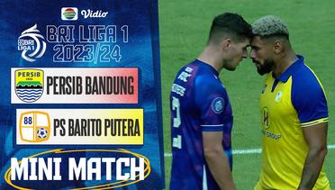 Mini Match - Persib Bandung VS PS Barito Putera | BRI Liga 1 2023/24