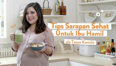 Rekomendasi Makanan Khusus Ibu Hamil dari Tasya Kamila #ThrowBackTasya | Cooking Mama
