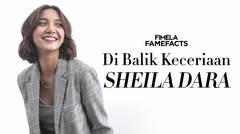 Sheila Dara, Si Periang yang Introvert  FameFacts