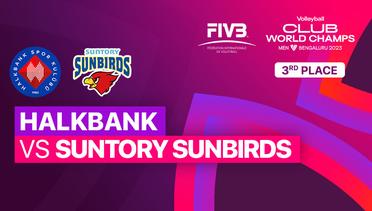 Third Place: Halkbank Spor Kulubu (TUR) vs Suntory Sunbirds (JPN) - Full Match | FIVB Men's Club World Champs 2023