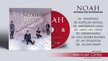 NOAH Full Album #KeterkaitanKerikatan Lagu Terbaik & Terpopuler (HQ Audio)