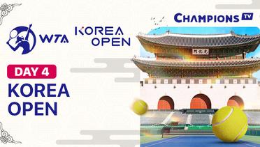 WTA 500: Korea Open - Day 4