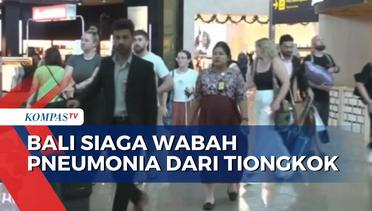 Antisipasi Wabah Pneumonia, Bandara I Gusti Ngurah Rai Perketat Prokes Wisatawan Asing