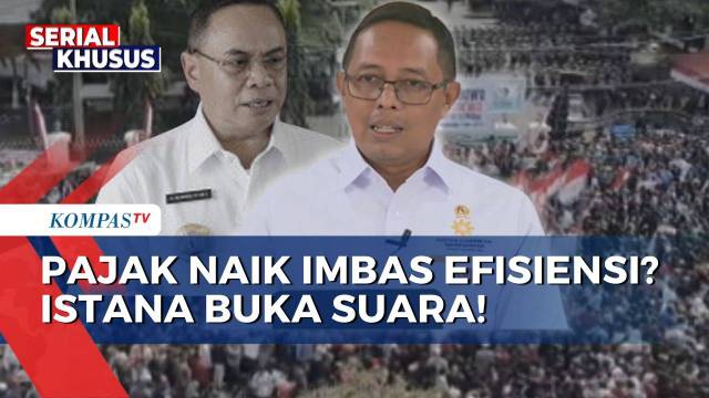 Istana Buka Suara Soal Kenaikan Pajak Imbas Efisiensi hingga Kisruh Demo Pati | SAPA MALAM