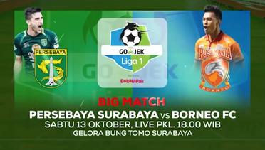 Laga Seru Sarat Gengsi! Persebaya Surabaya vs Borneo FC! - 13 Oktober 2018