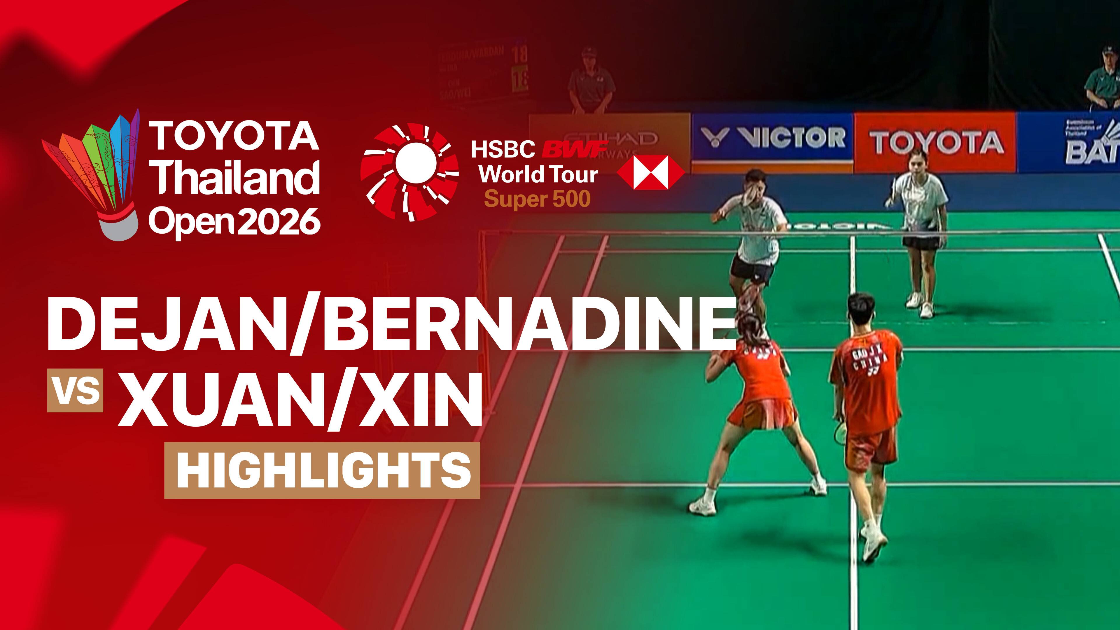Dejan Ferdinansyah/Bernadine Anindya Wardana (INA) vs Gao Jia Xuan/Wei Ya Xin (CHN) - Mixed Doubles Round of 16 | TOYOTA Thailand Open 2026