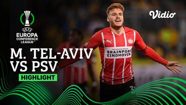 Highlight - M. Tel-Aviv vs PSV | UEFA Europa Conference League 2021/2022