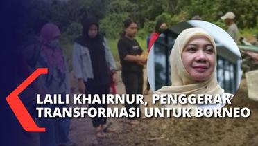 Laili Khairnur: Membangun Borneo yang Semakin Baik dengan Perempuan yang Lebih Berdaya
