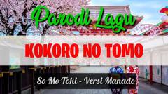KOKORO NO TOMO - Versi Manado