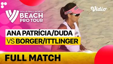 Full Match | Ana Patricia/Duda (BRA) vs Borger/Ittlinger (GER) | Beach Pro Tour Elite 16 Doha, Qatar 2023