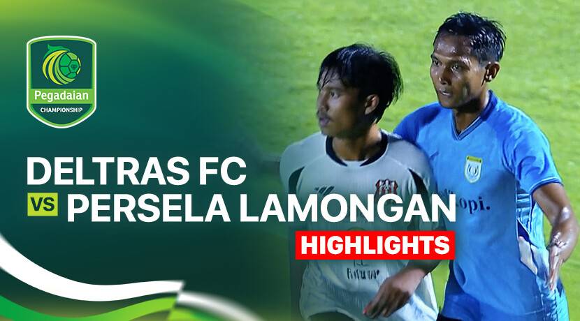 Deltras FC vs Persela Lamongan
