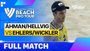 Full Match | Ahman/Hellvig (SWE) vs Ehlers/Wickler (DEU) | Beach Pro Tour - Tepic Elite16, Mexico 2023