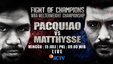 Pertarungan Manny Pacquiao vs  Lucas Matthysse - Fight of Champions