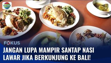 Wisata ke Bali? Jangan Hanya Makan Ayam Betutu, Coba Santap Kuliner Nasi Lawar! | Fokus