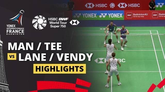 Man Wei Chong/Kai Wun Tee (MAS) vs Ben Lane/Sean Vendy (ENG) - Highlight | YONEX French Open 2025
