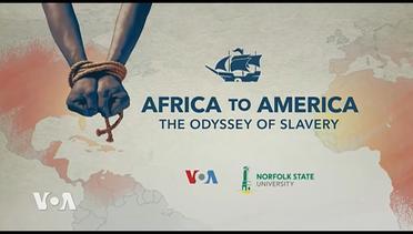 Africa to America- The Odyssey of Slavery