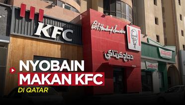 Vlog Bola: Mencoba KFC Qatar Sebelum Nobar Laga Inggris Vs Iran di Fan Festival