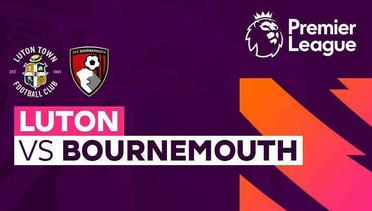Luton vs Bournemouth - Premier League