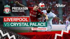 Mini Match - Liverpool vs Crystal Palace | Liverpool Friendly Match 2022