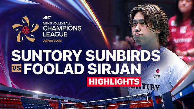 3rd Place:  Suntory Sunbirds vs Foolad Sirjan Iranian - Highlights | AVC Men's Volleyball Champions League
