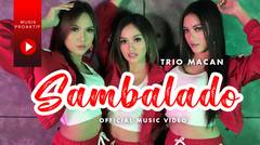 Trio Macan - Sambalado (Official Music Video)