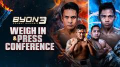 Byon Combat Showbiz Vol.3: Weigh In + Press Conference