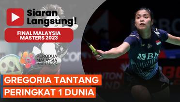 adwal Siaran Langsung Final Malaysia Masters 2023, Gregoria Jaga Asa Indonesia Juara