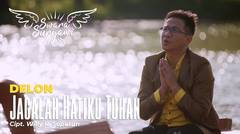 Delon - Jagalah Hatiku Tuhan (Official Music Video)