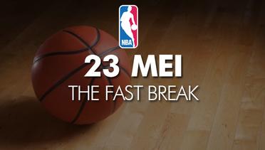 NBA | 23 Mei : The Fast Break