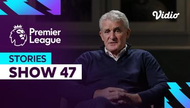 Mark Hughes (Show 47) - Premier League Stories 2023-2024