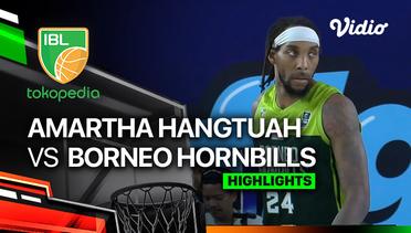 Amartha Hangtuah Jakarta vs Borneo Hornbills - Highlights | IBL Tokopedia 2024