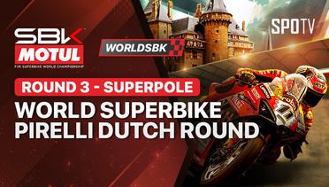 WorldSBK Championship Round 3 Dutch Round - Superpole