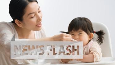 NEWS FLASH: Berikanlah Wajah Ceria Saat Menyuapi Anak Makan