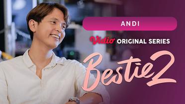 Bestie 2 - Vidio Originals Series | Andi