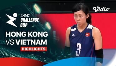 Hong Kong vs Vietnam - Highlights | AVC Challenge Cup for Women 2024