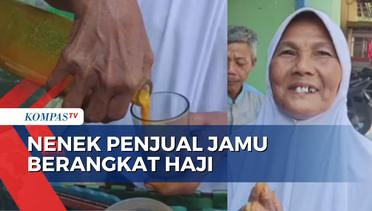 Kisah Mbah Suparmi, Nabung 13 Tahun dari Jual Jamu Demi Berangkat Haji!