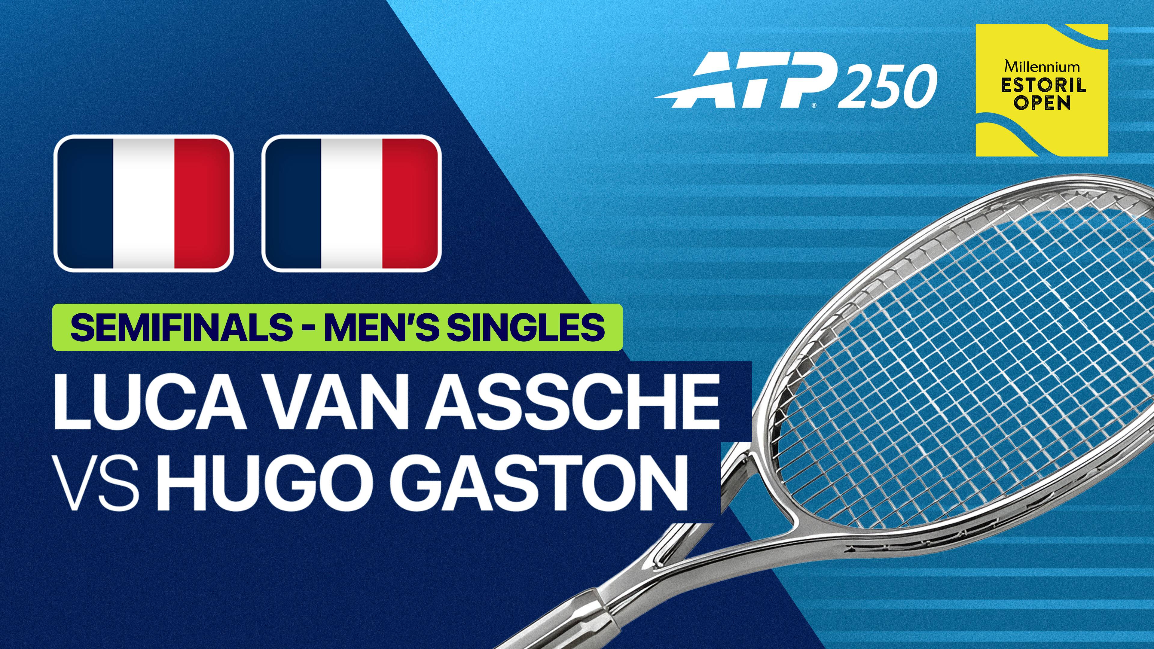 Luca Van Assche vs Hugo Gaston - Semifinals | ATP 250: Millennium Estoril Open 2026