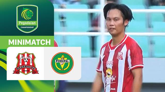 Deltras FC vs Persipal FC - Mini Match | Pegadaian Championship 2025/26