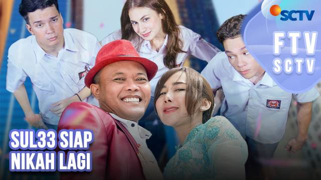 FTV SCTV Sule & Ucie Sucita - Sul33 Siap Nikah Lagi