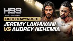 Full Match | HSS 3 Bali (Nonton Gratis) - Jeremy Lakhwani vs Audrey Nehemia | Celebrity - Light Heavyweight